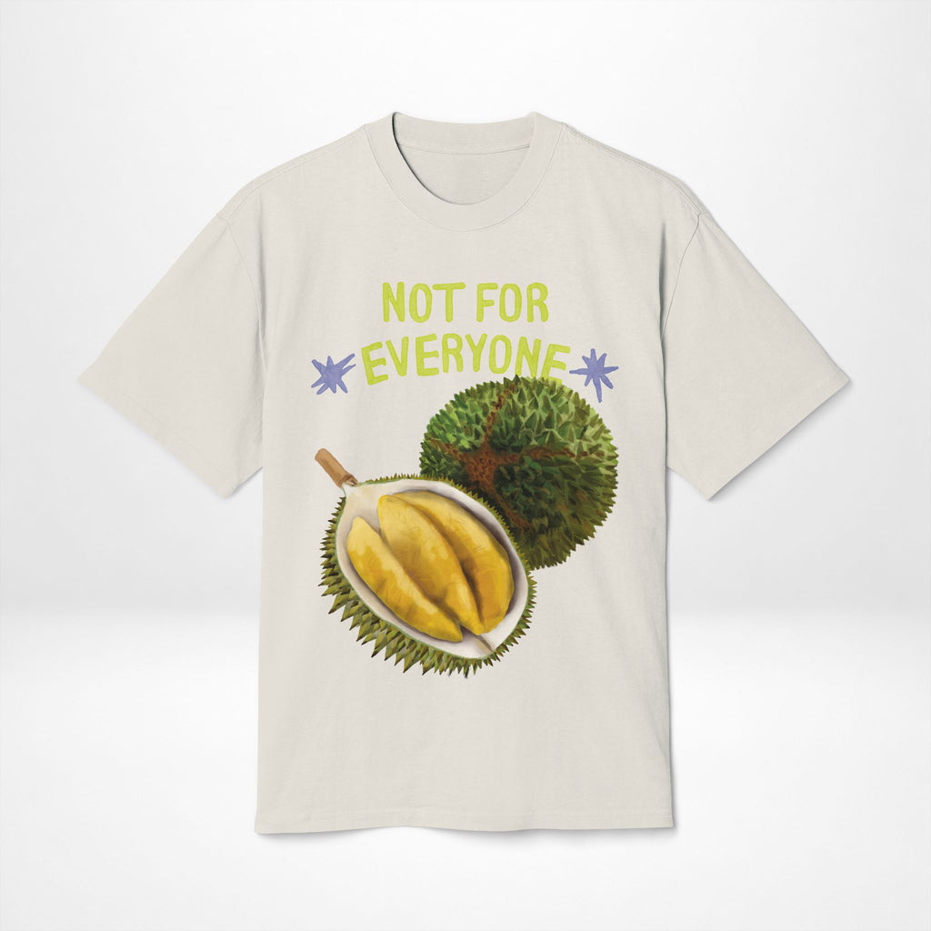 Not For Everyone Durian Tee