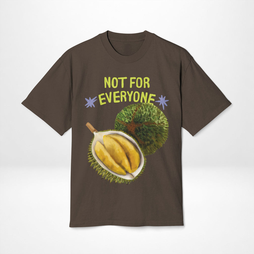 Not For Everyone Durian Tee
