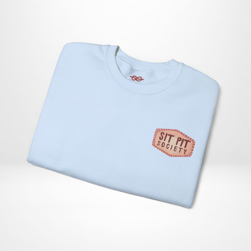 Sit Pit Society Crewneck Sweatshirt