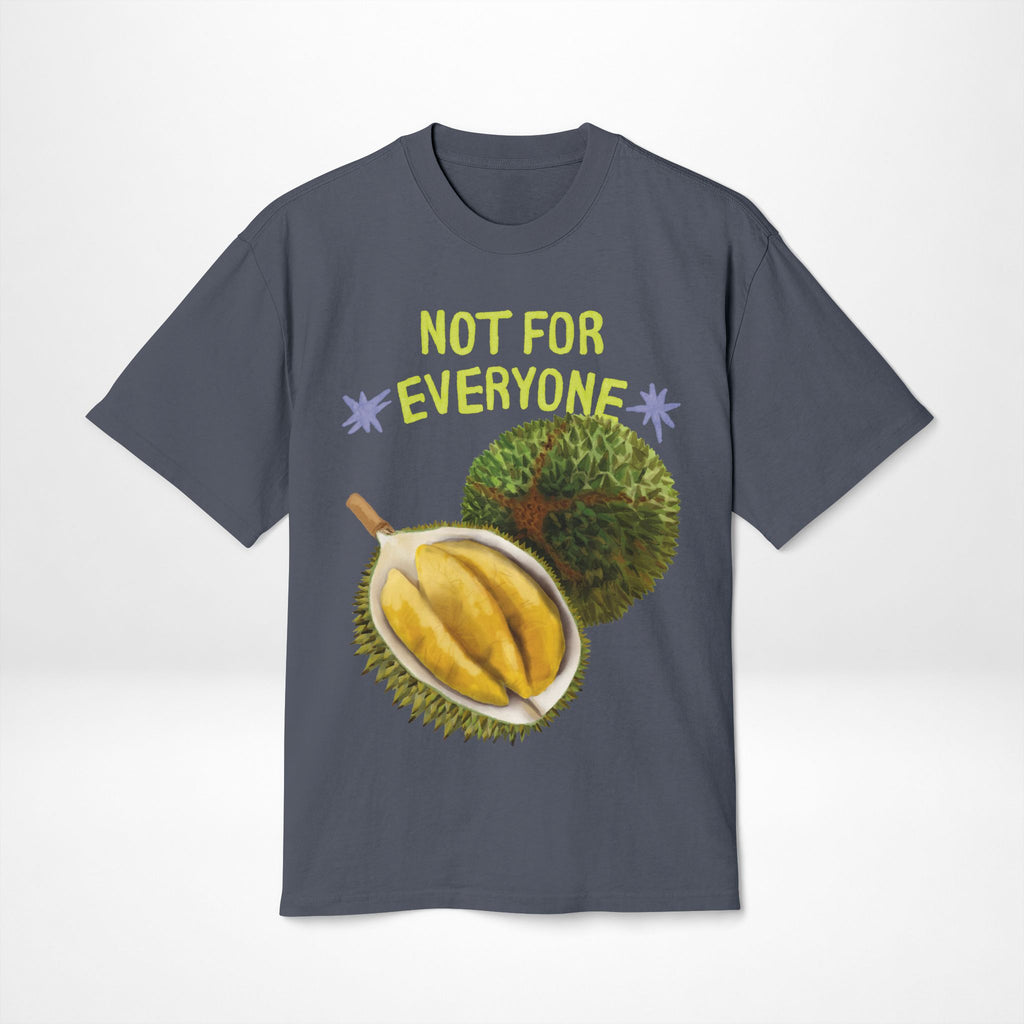 Not For Everyone Durian Tee